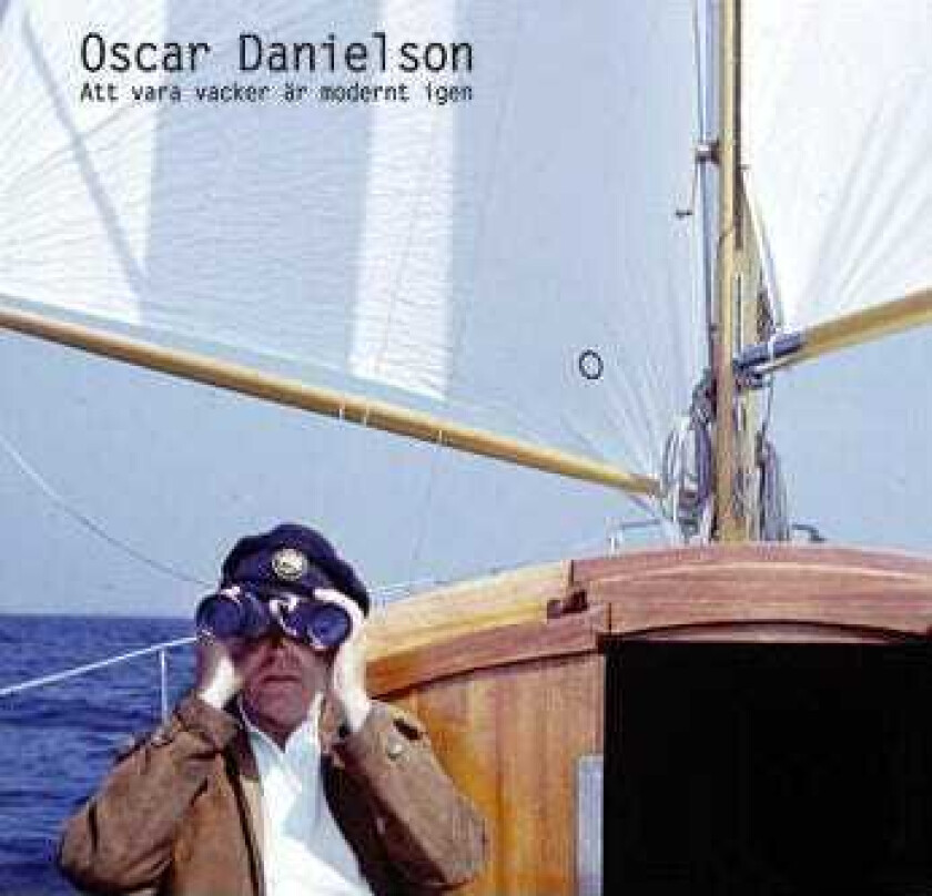 Oscar Danielson Att Vara Vacker Är Modernt Igen CD