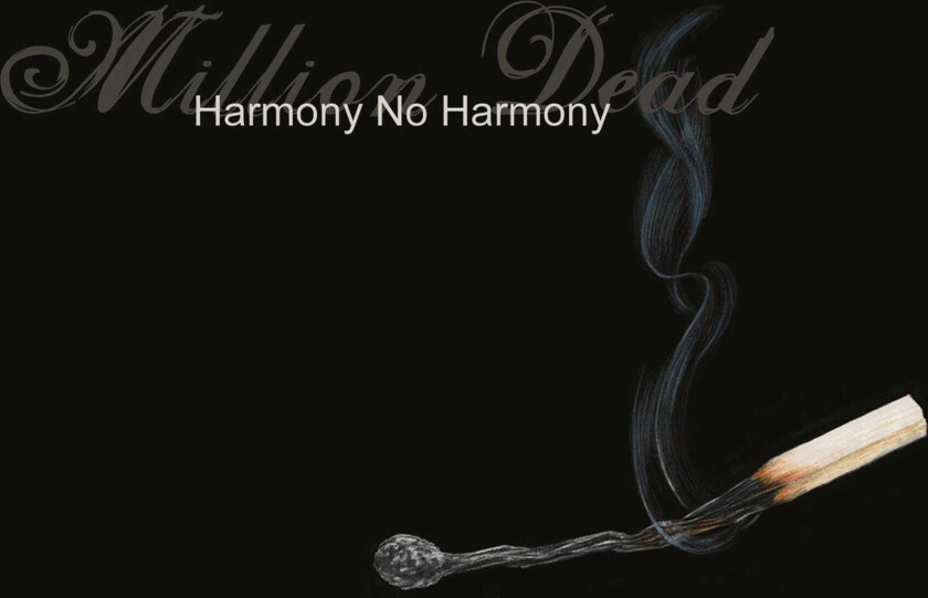 Million Dead Harmony No Harmony LP/Vinyl