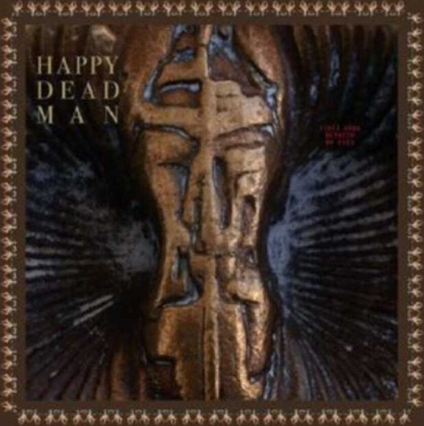 Happy Dead Man Vines Grow Between My Eyes LP/Vinyl