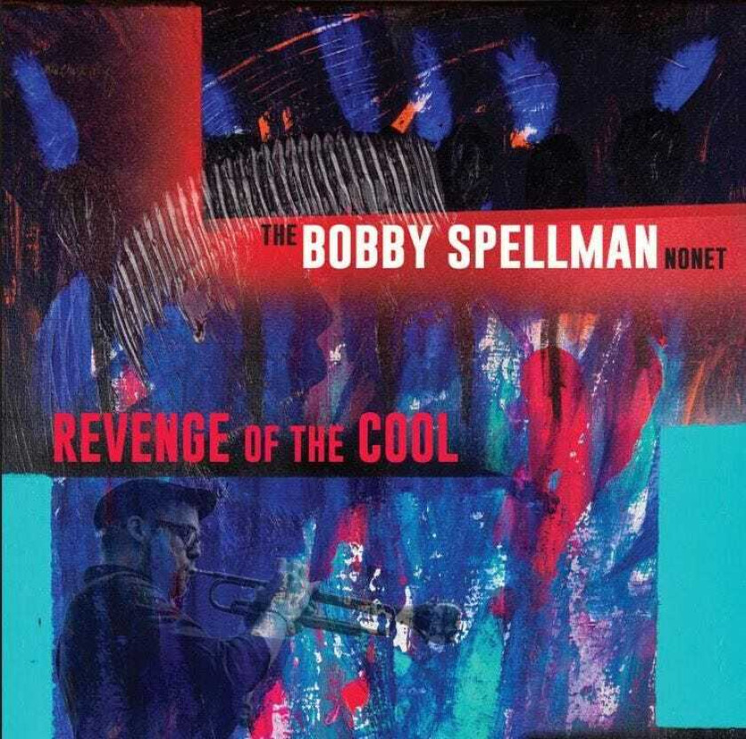 Bobby Spellman  Revenge Of The Cool  CD