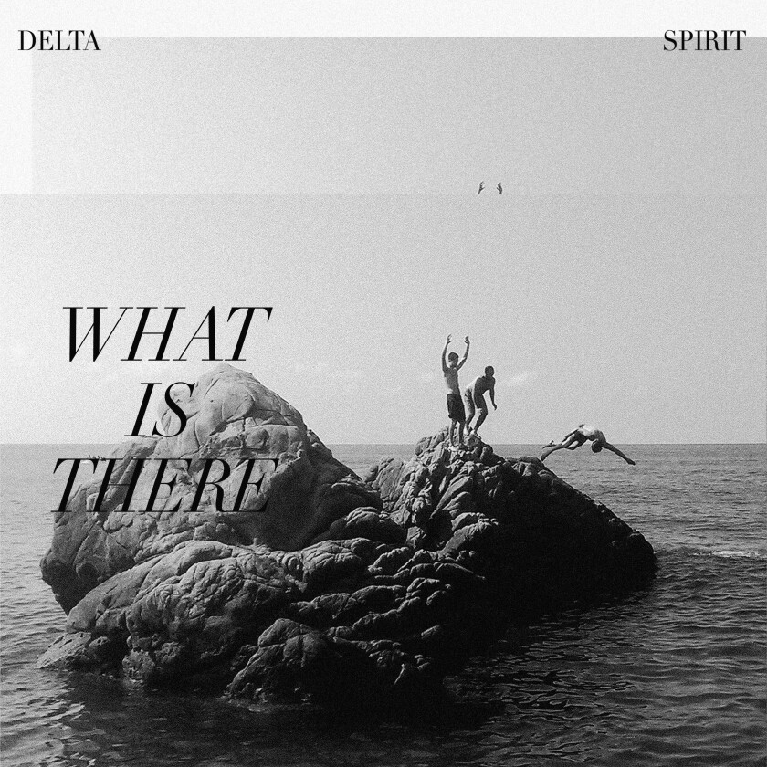 Delta Spirit What Is There LP/Vinyl