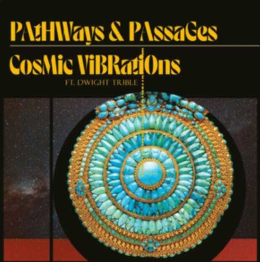 Cosmic Vibrations, Dwight Trible Pathways & Passages LP/Vinyl