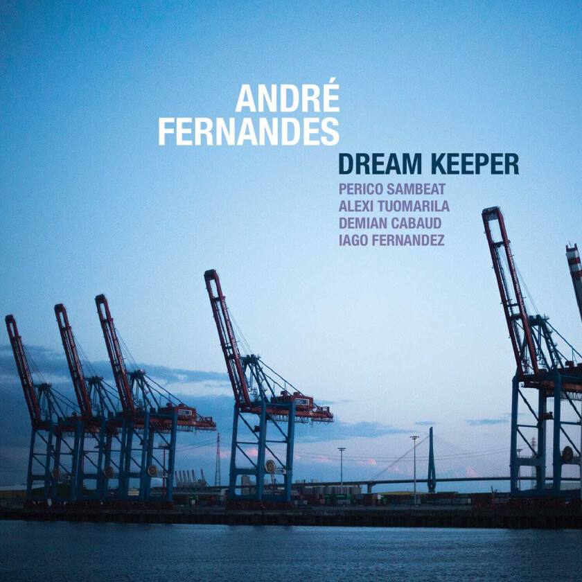 Andre Fernandes Dream Keeper CD