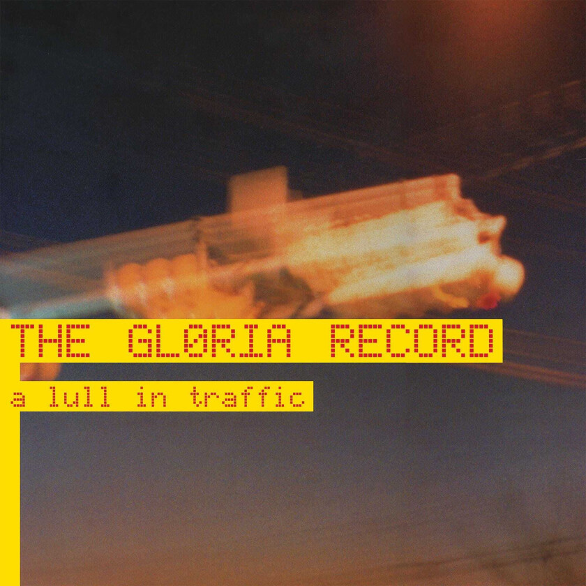 Gloria Record A Lull In Traffic LP/Vinyl