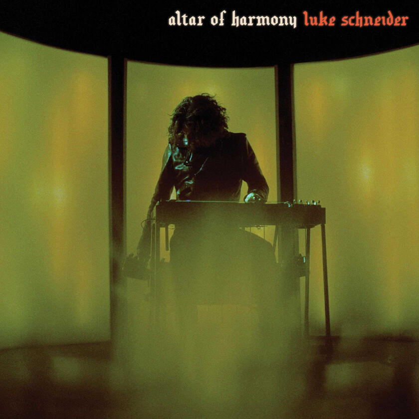 Luke Schneider Altar Of Harmony LP/Vinyl