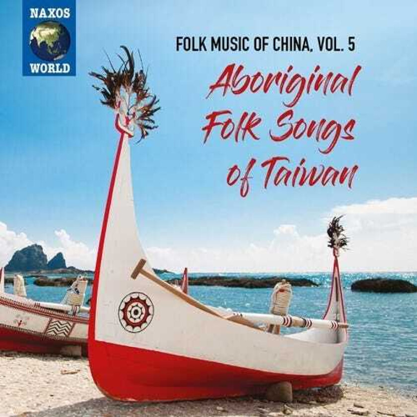 Diverse World Music Folk Music Of China, Vol. 5 Aboriginal Folk Songs Of Taiwan CD