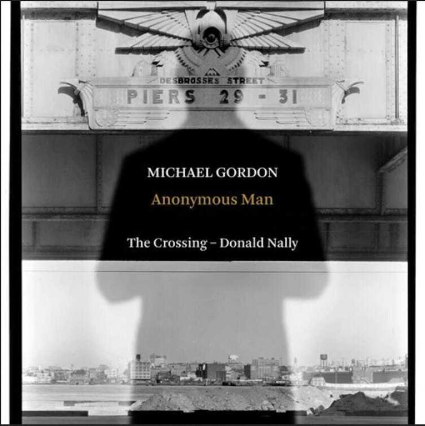 Michael Gordon, The Crossing, Donald Nally  Anonymous Man  CD