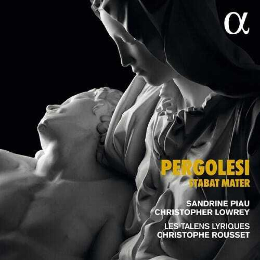 Giovanni Battista Pergolesi, Leonardo Leo, Nicola Antonio Porpora, Sandrine Piau, Christopher Lowrey, Christophe Rousset, Les Talens Lyriques Stabat Mater CD
