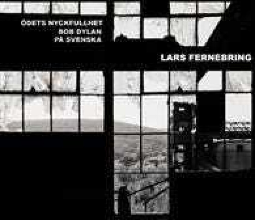 Lars Fernebring Ödets Nyckfullhet Bob Dylan På Svenska CD