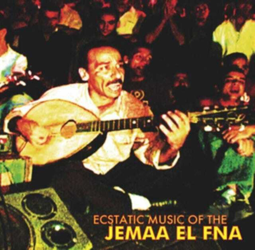 Diverse World Music Ecstatic Music Of The Jemaa El FNA CD