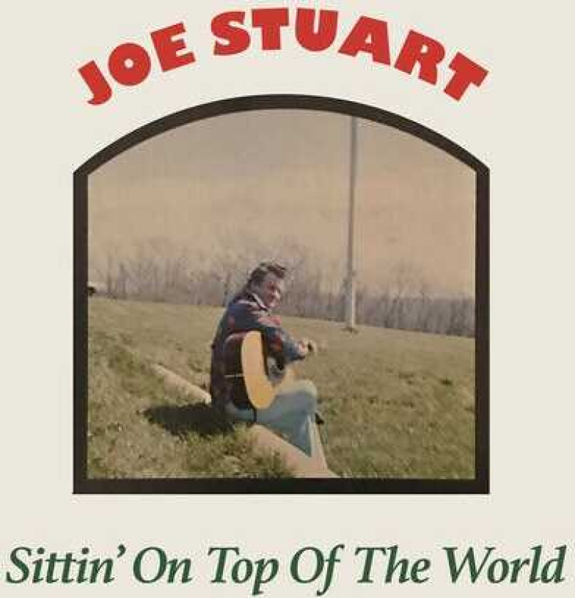 Joe Stuart  Sittin' On Top Of The World  CD