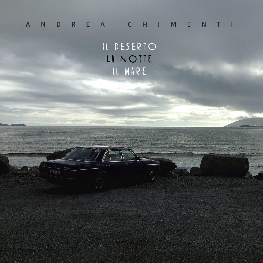 Andrea Chimenti Il Deserto La Notte Il Mare CD