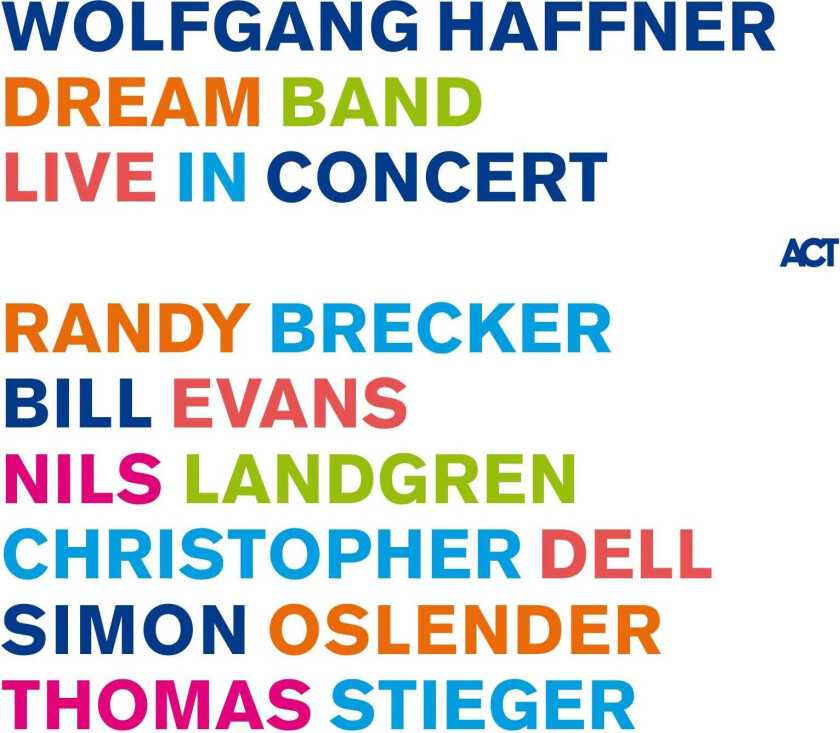 Haffner Wolfgang - Dream Band Live In Concert