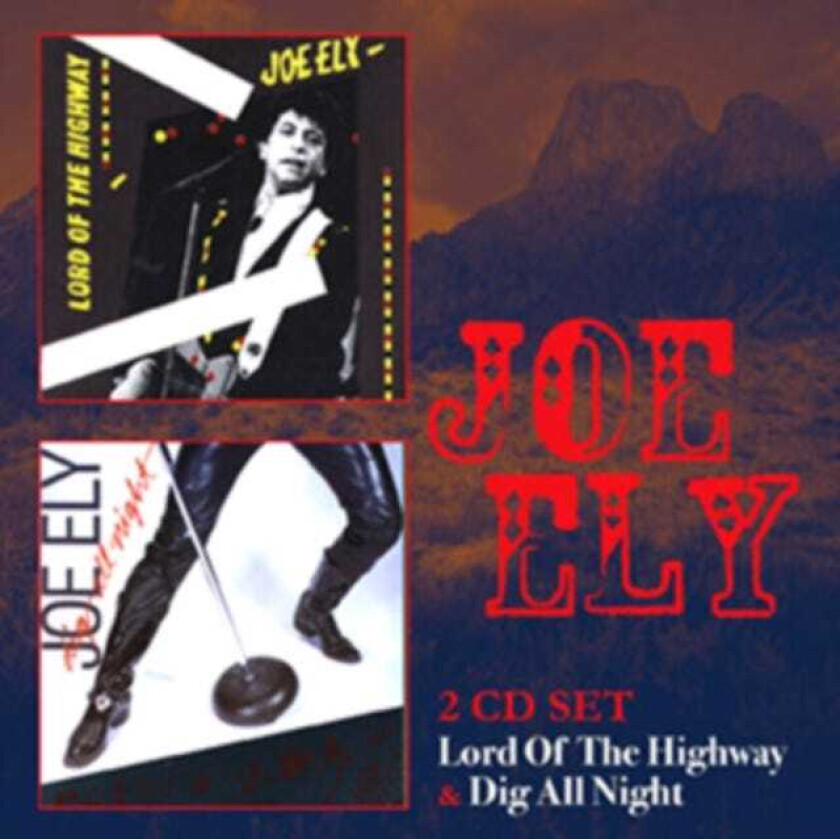 Joe Ely Lord Of The Highway/Dig All Night CD