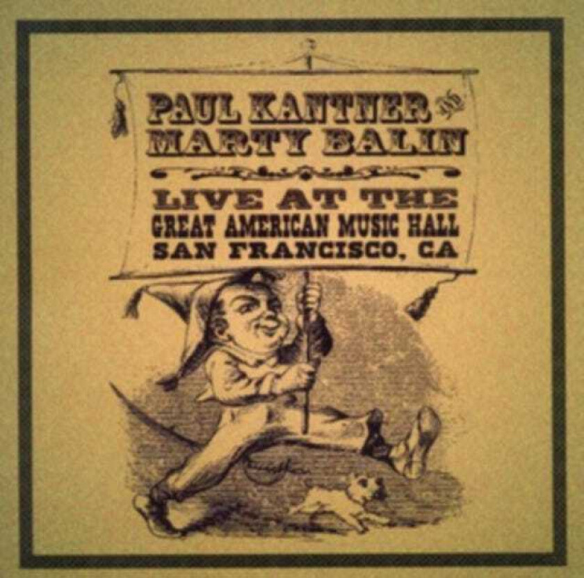 Paul Kantner, Marty Balin Live At The Great American Music Hall San Francisco CA CD