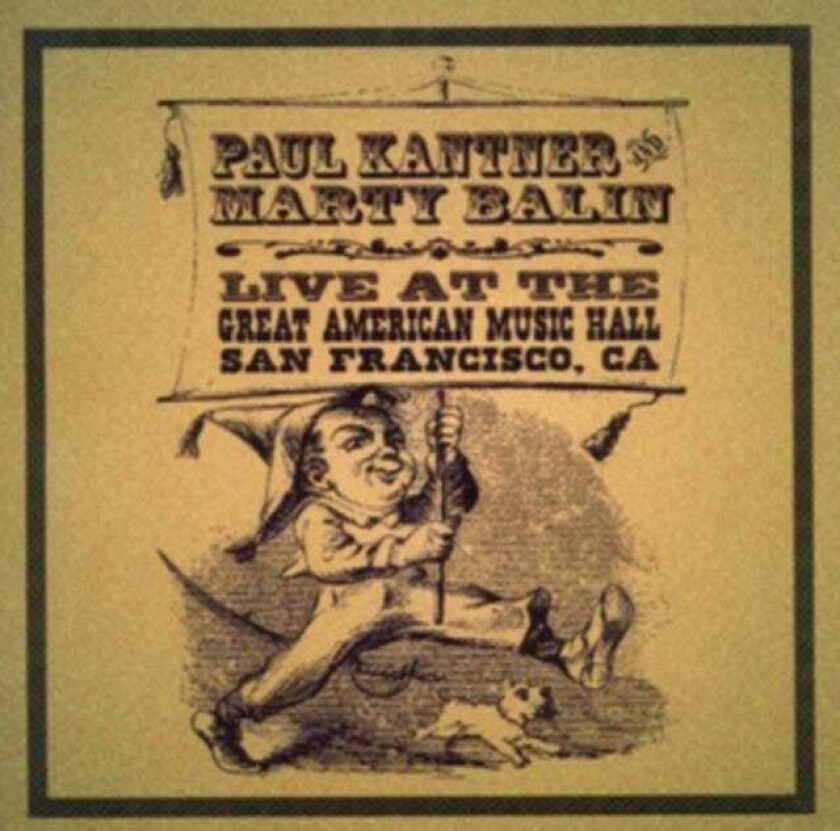 Paul Kantner, Marty Balin  Live At The Great American Music Hall San Francisco CA  CD