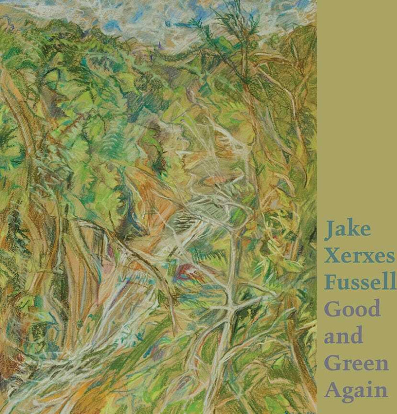 Jake Xerxes Fussell Good And Green Again CD