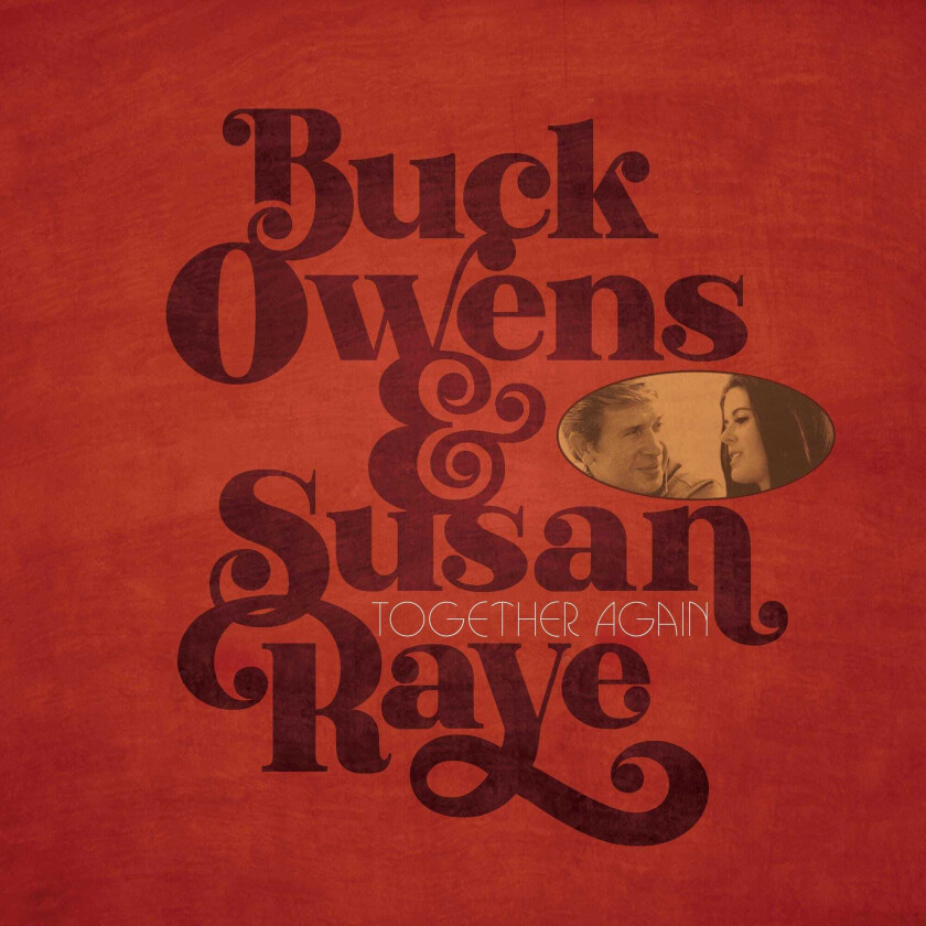 Buck Owens, Buck Owens & Susan Raye, Susan Raye  Together Again  CD