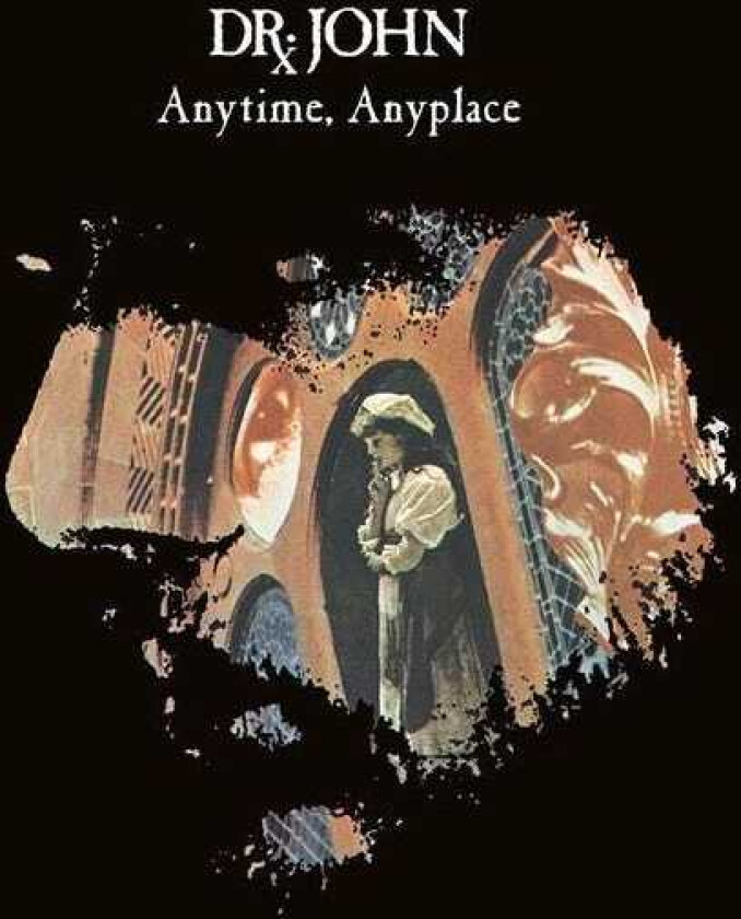 Dr. John Anytime, Anyplace LP/Vinyl