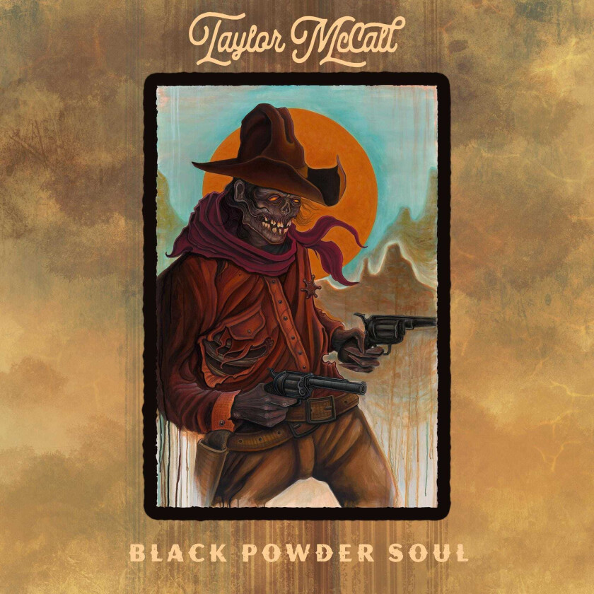 Taylor McCall  Black Powder Soul  CD