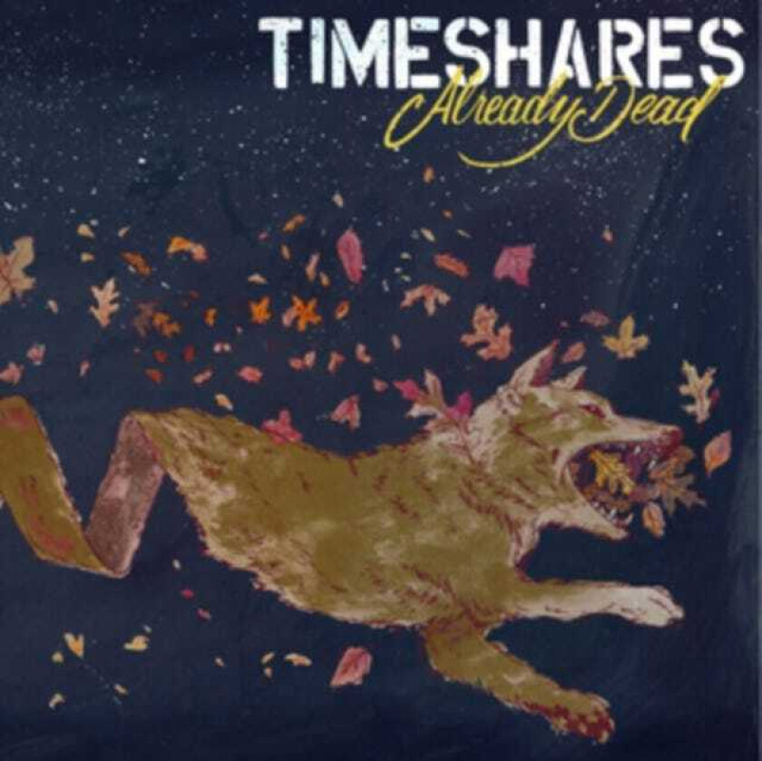 Timeshares Already Dead LP/Vinyl