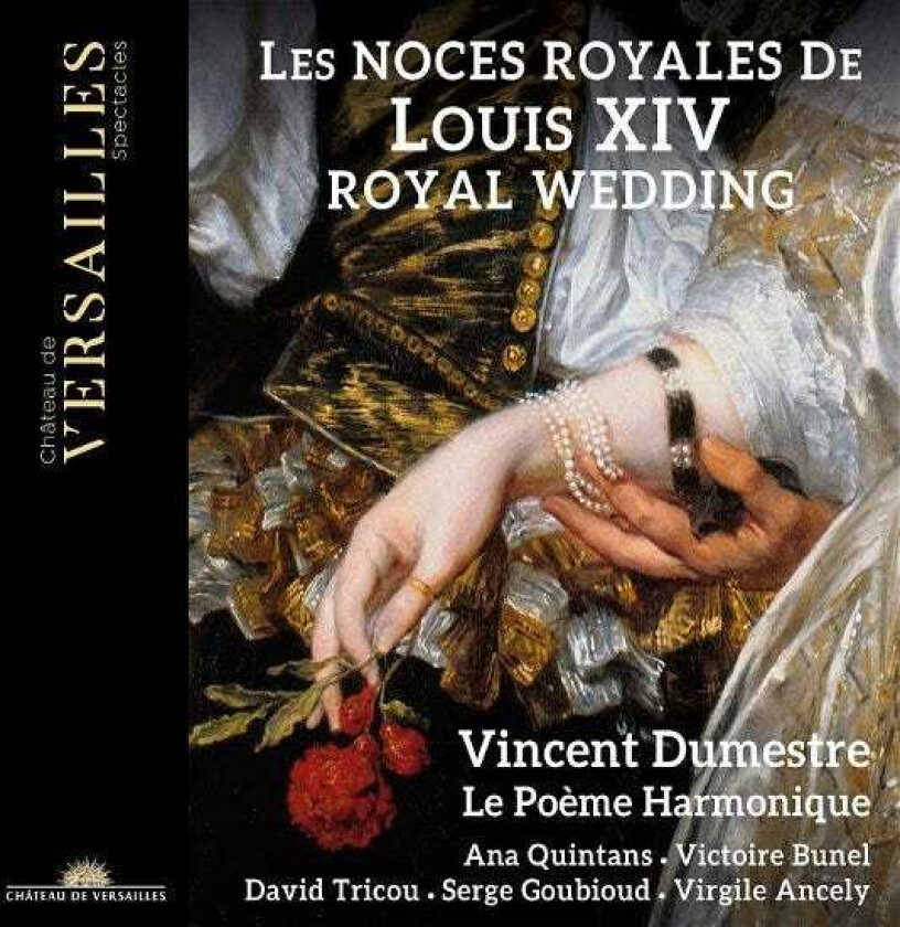 Vincent Dumestre, Le Poème Harmonique, Le Poeme Harmonique Les Noces Royales De Louis XIV CD