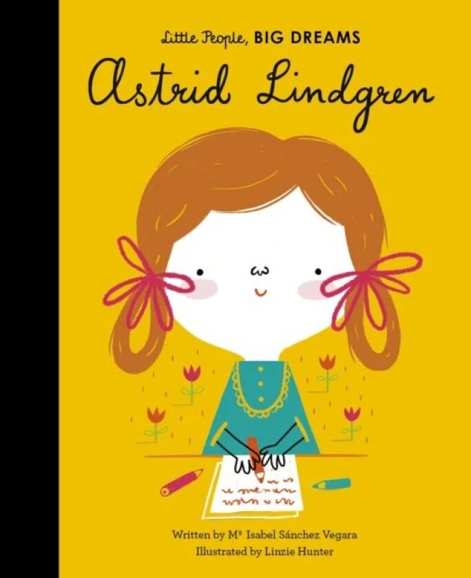 Astrid Lindgren av Maria Isabel Sanchez Vegara