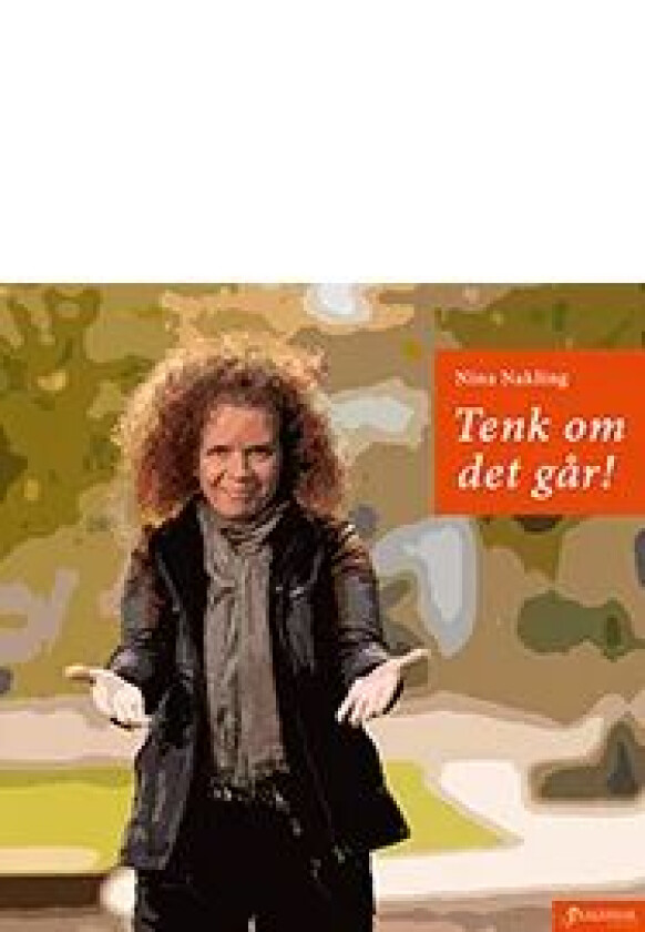 Tenk om det går! av Nina Nakling