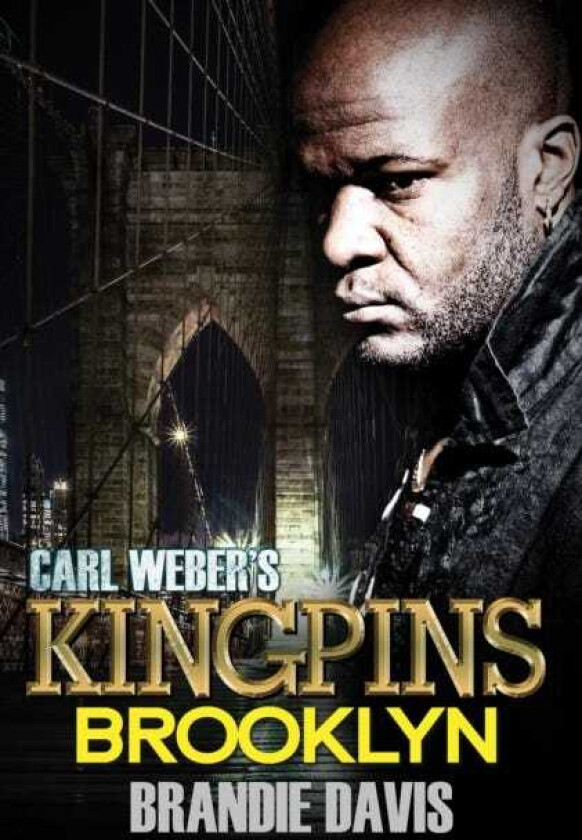 Carl Weber's Kingpins: Brooklyn  Carl Weber Presents