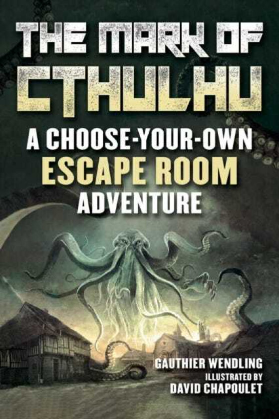 The Mark of Cthulhu An Escape Room Adventure Book