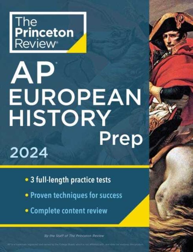 Princeton Review AP European History Prep, 2024 3 Practice Tests + Complete Content Review + Strategies & Techniques