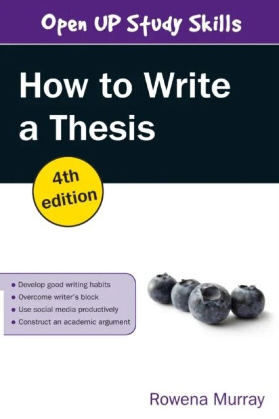 How to Write a Thesis av Rowena Murray