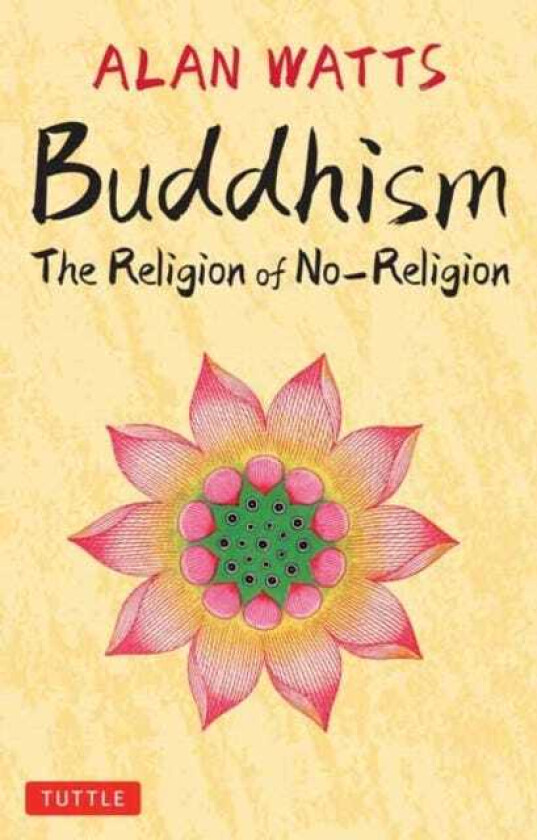 Buddhism The Religion of NoReligion