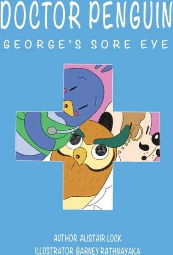 Doctor Penguin  George's Sore Eye