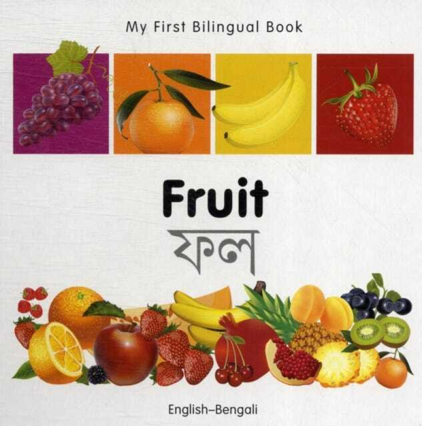 My First Bilingual Book Fruit (EnglishBengali)