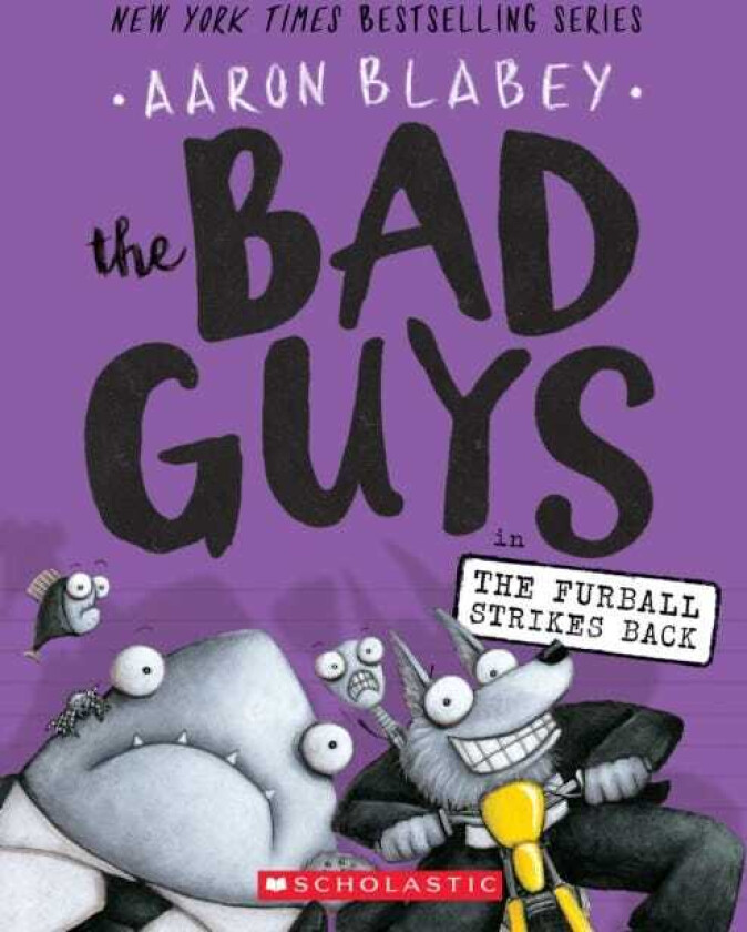 The Bad Guys in The Furball Strikes Back (The Bad Guys #3)
