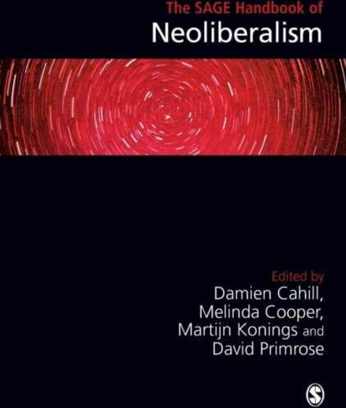 The SAGE Handbook of Neoliberalism