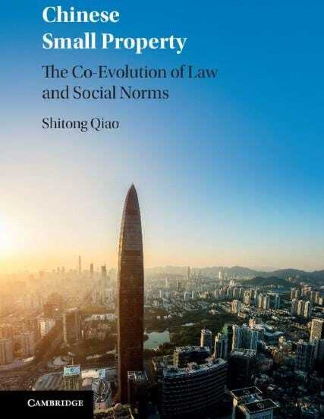 Chinese Small Property The CoEvolution of Law and Social Norms