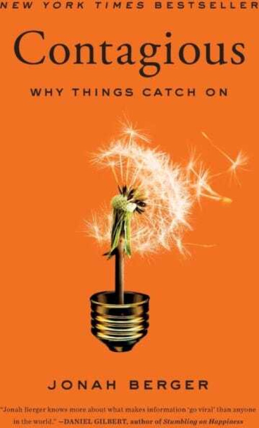 Contagious Why Things Catch On