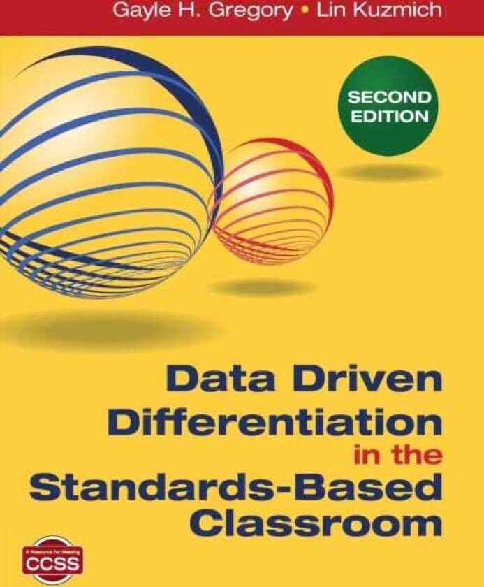 Data Driven Differentiation in the StandardsBased Classroom