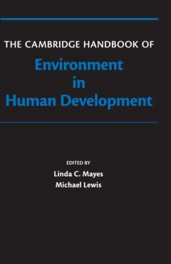 The Cambridge Handbook of Environment in Human Development