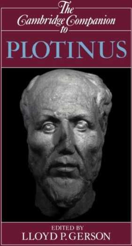 The Cambridge Companion to Plotinus