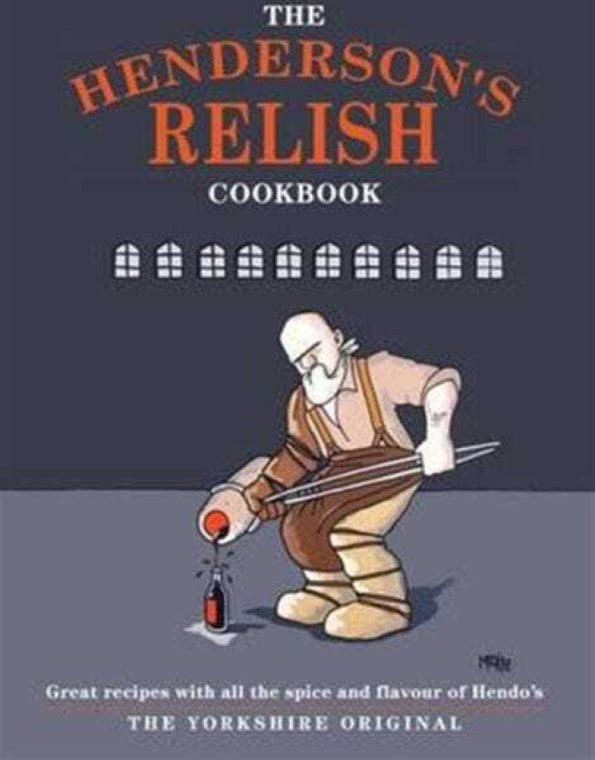 The Henderson's Relish Cookbook
