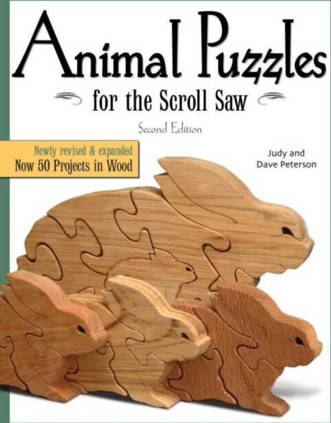 Animal Puzzles for the Scroll Saw, Second Edition Newly Revised & Expanded, Now 50 Projects in Woo