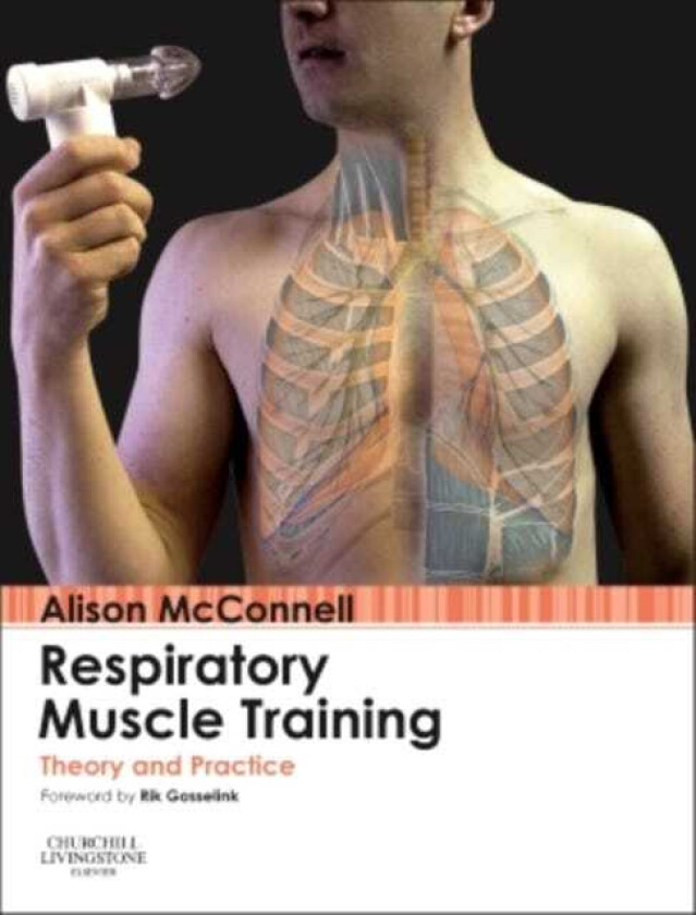 Respiratory Muscle Training Theory and Practice