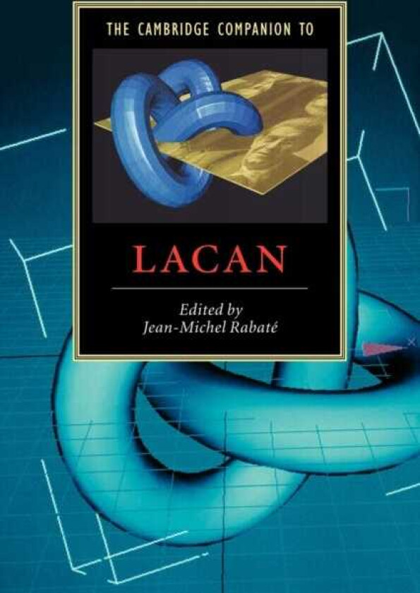 The Cambridge Companion to Lacan
