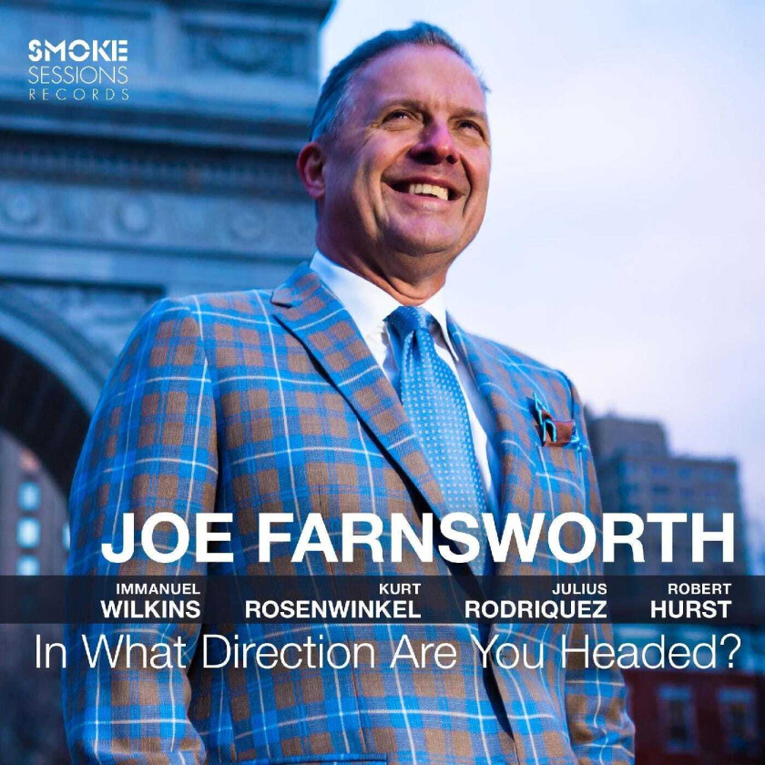 Joe Farnsworth  In What Direction Are You Headed?  CD