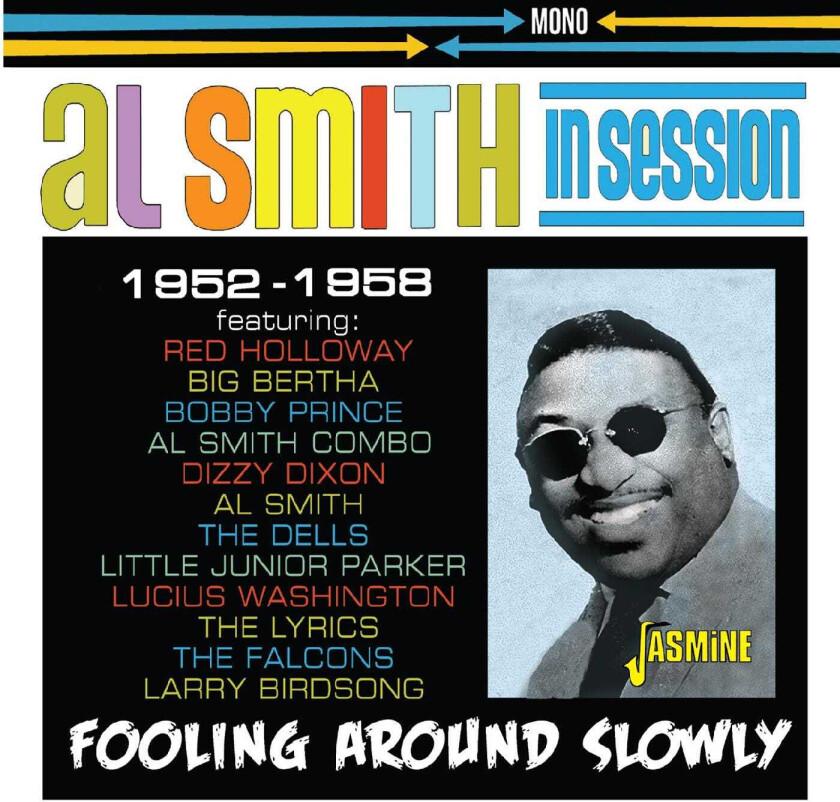 Al Smith & His Orchestra In Session 19521958 Fooling Around Slowly CD