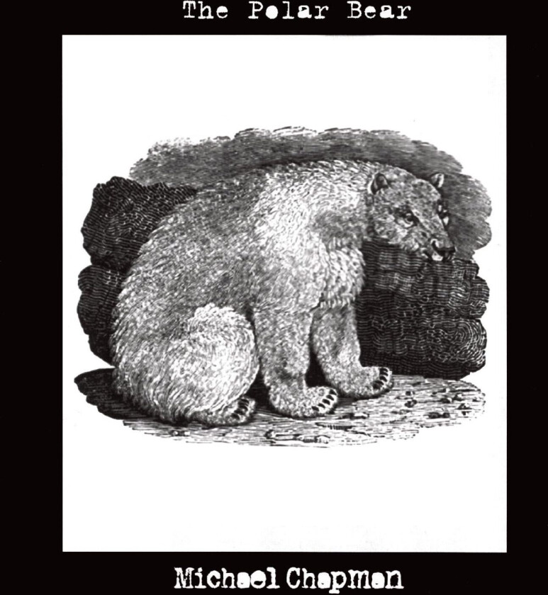 Michael Chapman The Polar Bear CD
