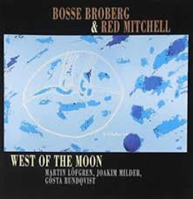 Bosse Broberg & Red Mitchell, Bosse Broberg, Red Mitchell West Of The Moon CD